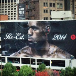LeBron Already Has Two Huge Billboards in Cleveland